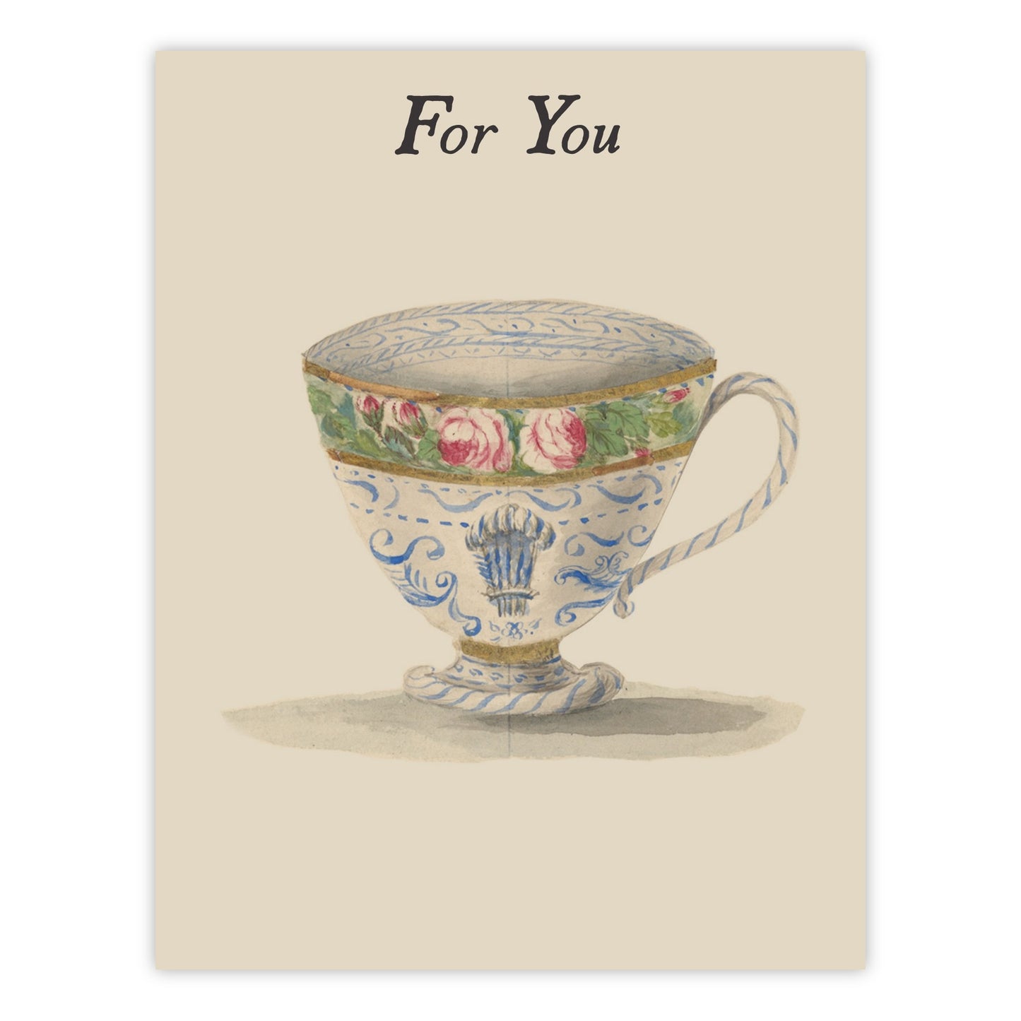 Vintage-style For You greeting card featuring a hand-painted teacup with rose and blue scroll detailing, on cream cardstock.